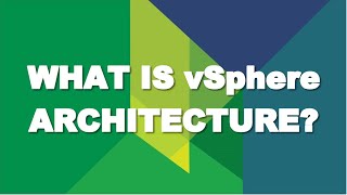 VMware vSphere Architecture