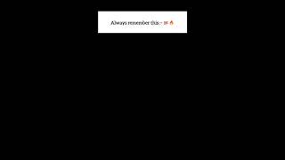 Always remember this💯🔥 #shorts #ytshorts #motivatio #dailyboost #youtubshorts #gauravsays_566