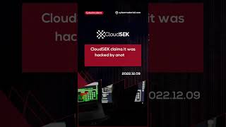 Cyber Incident: CloudSEK claims it was hacked by another cybersecurity firm