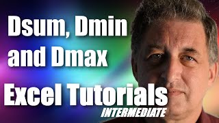 #19 Excel 365 Tutorial Intermediate - Dsum, Dmin and Dmax Functions