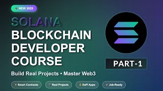 🚀 Solana Blockchain Developer Course 2025 | Build Solana Projects – Complete Solana Developer Course