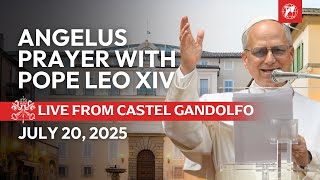LIVE from Castel Gandolfo: Angelus Prayer with Pope Leo XIV | July 20, 2025