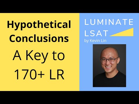 LSAT Logical Reasoning | Hypothetical Conclusions | 170+ Tips