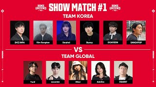 TEAM KOREA vs TEAM GLOBAL | T1A SHOW MATCH #1 | T1 Home Ground 2025