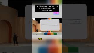 Transformative Potential of AI in Search and Product Development #ai #artificialintelligence #google