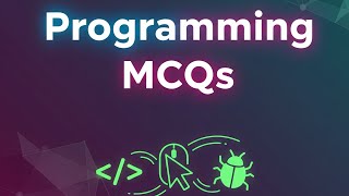 💻 Programming MCQs with Answers & Explanation | For Beginners to Experts