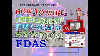How to wire Intelligent Fire Alarm System | FDAS