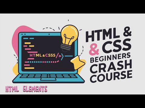 HTML & CSS Beginners Crash Course -02 (HTML Elements)