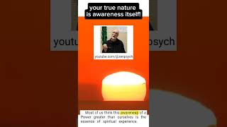 @AA100011 SPIRITUAL EXPERIENCE - YOUR TRUE NATURE IS AWARENESS ITSELF !