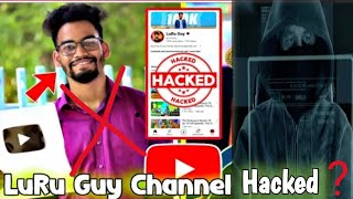 luru guy channel hack 😭😭|| hacker fact video