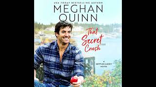 That Secret Crush Audiobook by Meghan Quinn