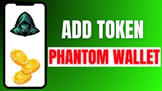 NEW*How To Add Token To Phantom Wallet (Phantom Wallet Tutorial!)