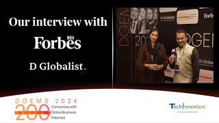 Interacting with TechInvention at Forbes India and D Globalist at DGEMS 2024