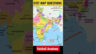 CTET Map Related Questions #ctet #ctet2022 #ctetpreparation