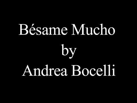 BÉSAME MUCHO LYRICS - ANDREA BOCELLI