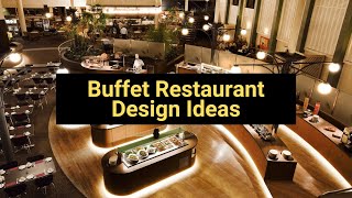 Buffet Restaurant Design Ideas - Suren Space