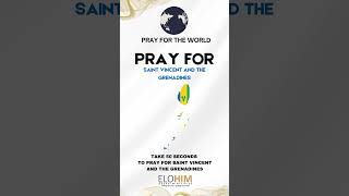 Pray for the World | #28 Saint Vincent and the Grenadines | 50 Seconds to Pray for Each Country