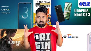 Tech News #62- OnePlus Nord CE 3 5G | Lava X3 | iQOO Neo 7 5G | Redmi Note 12 Pro Series