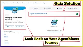 Look Back on Your Agentblazer Journey | Agentblazer Journey: Recap and Reflect | Quiz Solution