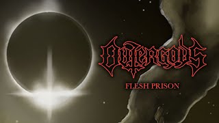 OUTERGODS - 'FLESH PRISON' (OFFICIAL VISUALIZER)