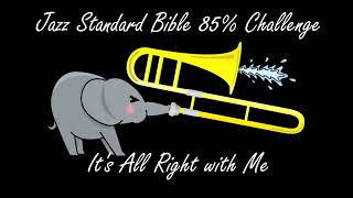 It's All Right with Me #黒本85パーセントチャレンジ