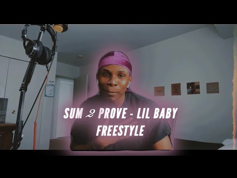LIL BABY - SUM 2 PROVE CHALLENGE