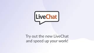 LiveChat redesign - sneak peek