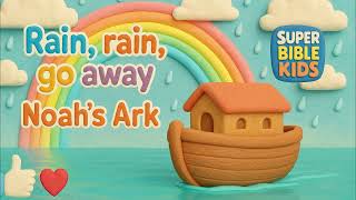 Noah’s Ark song Rain, Rain, Go Away   | #singwithme  🛶🌈 #biblestories #chritiansongs #kids