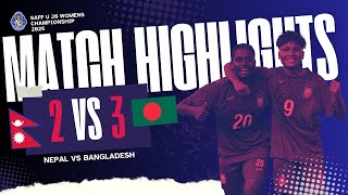 SAFF U-20 Women's  Championship 2025 | NEPAL vs BANGLADESH– Match Highlights