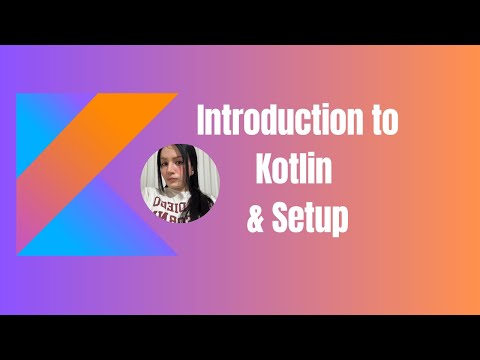 Introduction to Kotlin & Setup