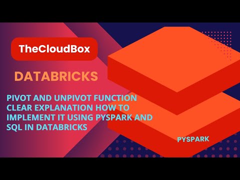what is pivot and Unpivot how to implement in Databricks using Pyspark and SQL