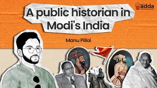 “Secular forces fixate on footnotes, Hindutva gets how Indians deal with history”: Manu Pillai
