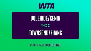 Dolehide & Kenin vs. Townsend & Zhang | 2025 Washington Final | Match Highlights