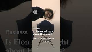 Is Elon Musk right about H-1B visas?