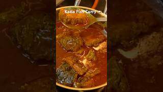 Katla Fish Curry Recipe #kalakkitchen #recipe #food #fish #fishcurry #cooking