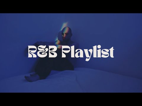 When the lonely times hit - R&B Playlist