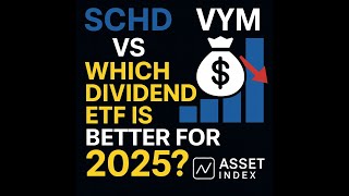 SCHD vs VYM: Which Dividend ETF Is Better for 2025?