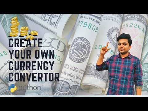 How To Create A Currency Converter In Python? | Python Projects