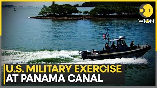 US Conducts Military Drills at Panama Canal Amid Tensions with China | World News | WION