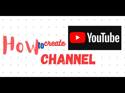 How to create a YouTube channel