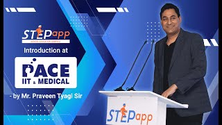STEPapp Introduction at PACE - by Mr. Praveen Tyagi Sir
