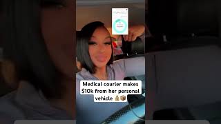 Medical Courier makes $10K 🔥📦‼️#medicaldelivery