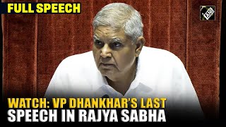 Vice President Jagdeep Dhankhar’s last speech in Rajya Sabha | Justice Varma’s impeachment motion