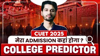 CUET 2025 College Predictor 🔥 मेरा Admission कहां होगा ? Vaibhav Sir