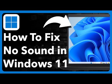 How To Fix No Sound In Windows 11