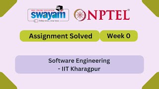 Software Engineering Week 0 || NPTEL ANSWERS || MYSWAYAM || #nptel #nptel2025 #myswayam