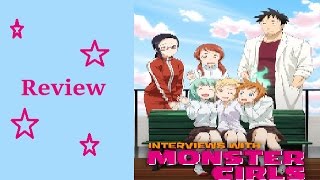 Interviews with Monster Girls Anime Review