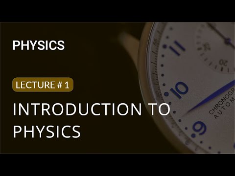 Intro to the History of Science and Physics and its Branches  | 9th Class | Physics Lecture 1