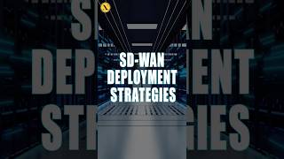SD-WAN Deployment Strategies #sdwan #enterprise #deployment