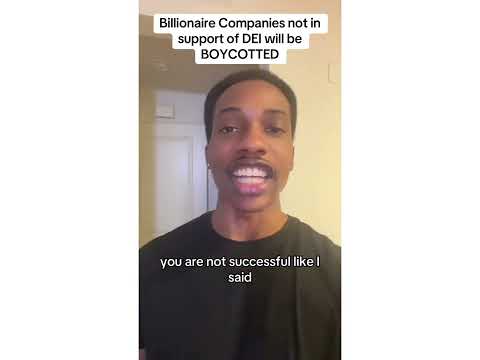 Billionaire companies NOT in support of DEI will be BOYCOTTED